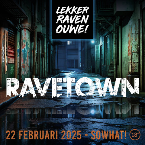 LRO Ravetown 22 02 2025 1080x1080p